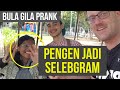 Prank Bule Gila PENGEN JADI TERKENAL