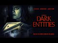 Dark Entities ️ FREE HORROR MOVIE