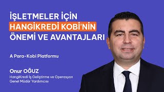 İşletmeler için HangiKredi Kobi'nin Önemi ve Avantajları Nelerdir?