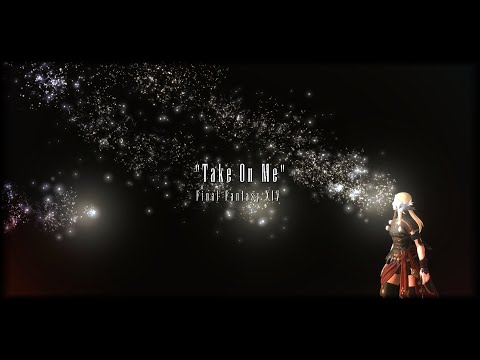 Take On Me - FFXIV (GMV)