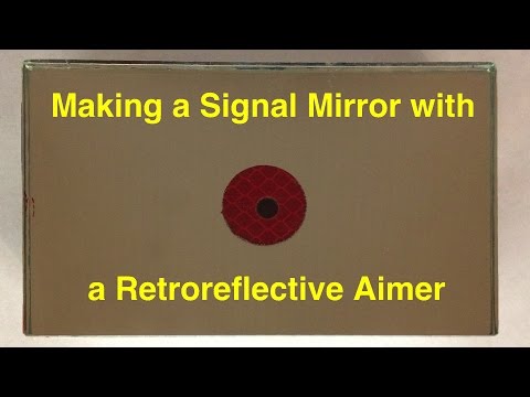Making a Signal Mirror with a Retroreflective Aimer