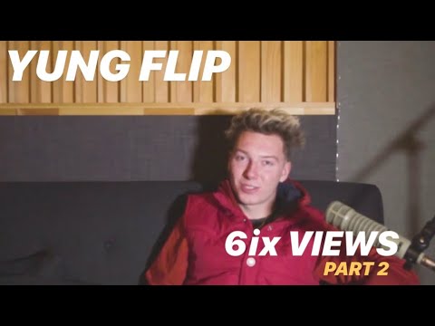 Yung Flip on Collabo w/ LB, Top 5 & Burna Bandz/ White Rapper Hate/Lil Skies Influence -6ix Views P2