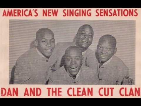 DAN & THE CLEAN CUTS - OPEN UP YOUR HEART (AND LET ME IN)