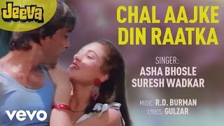 Chal Aaj Ke Din Raat Ka Lyrics - Jeeva