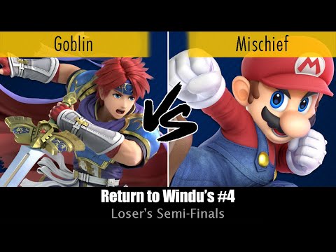 Return to Windu's #4 - Goblin (Roy) Vs. Mischief (Mario) - Loser's Semi-Finals