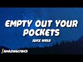 Juice Wrld Empty Out Your Pockets Lyrics