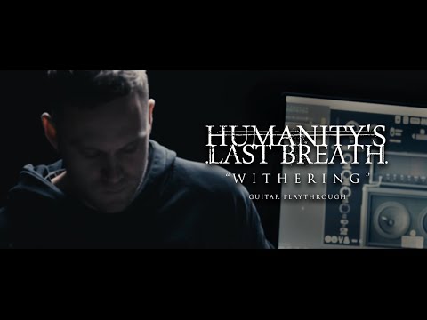 Humanity's Last Breath - Withering (Dual Guitar Playthrough)