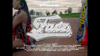 E’FEMME, Eurosanto - FACE