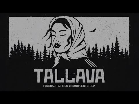 Pindos Atletico x Banda Entopica - Tallava (Official Visualizer)