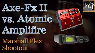 Axe-Fx II vs. Atomic Amplifire - Marshall Plexi Shootout