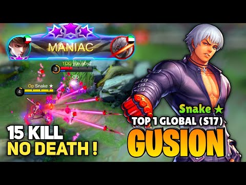 MANIAC! 15 Kill No Death [ Top 1 Global Gusion S17 ] By Snake ★ - Mobile Legends
