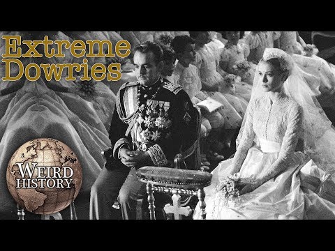 The Most INSANE Dowries In History