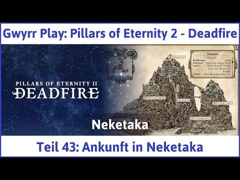 Pillars of Eternity 2 deutsch Deadfire Teil 43 - Ankunft in Neketaka Let's Play