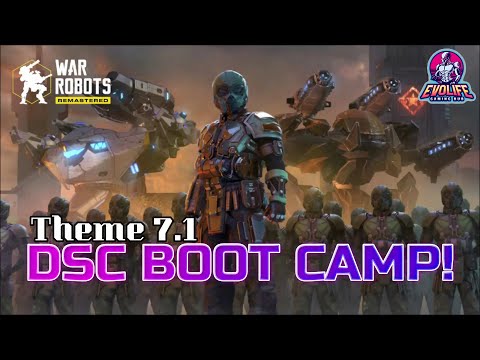 The DSC BOOT CAMP! - War Robots: Themes (2021) | The NEW META! - Update 7.1 || EvoLife Gaming Hub