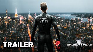 THE AMAZING SPIDER-MAN 3 - Teaser Trailer (2025) Andrew Garfield Emma Stone|TeaserPRO ConceptVersion