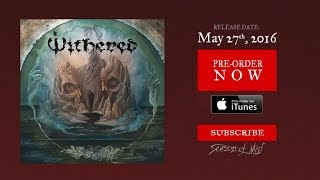 Withered - Feeble Gasp (Official Premiere)