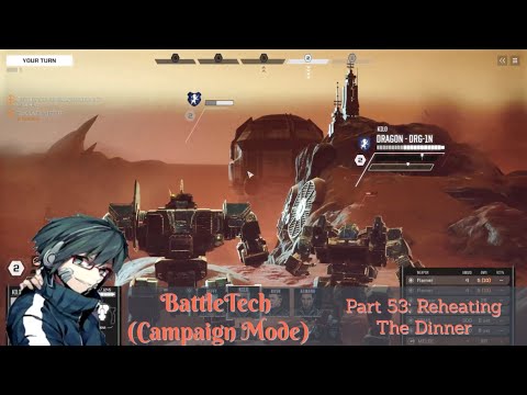 BattleTech (Campaign Mode) Playthrough/Walkthrough Part 53: Reheating The Dinner