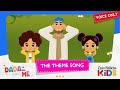 Zain Bhikha Kids Dada And Me Theme Song