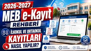2026-2027 MEB e-Kayıt Rehberi: İlkokul ve Ortaokul Kayıtları Nasıl Yap