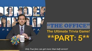 The Ultimate 'The Office' Trivia Game! PART 5!! FINAL VIDEO IN SERIES!