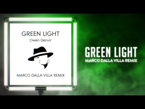 Owen Denvir - Green light (Marco Dalla Villa Remix)