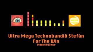 Ultra Mega Technobandið Stefán - For The Win (#FTW) (feat. Karen Pálsdóttir)
