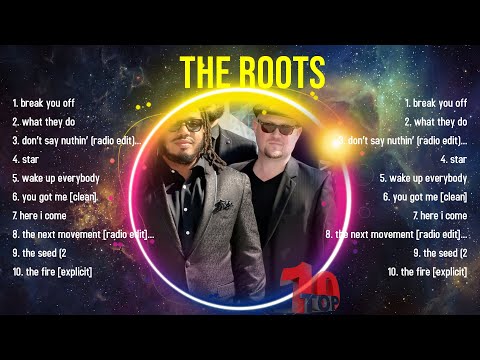 Top Hits The Roots 2024 ~ Best The Roots playlist 2024