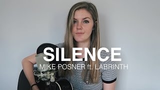 Silence x Mike Posner ft. Labrinth | cover