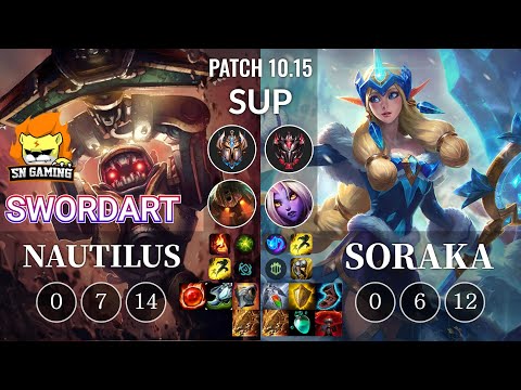 SN SwordArt Nautilus vs Soraka Sup - KR Patch 10.15