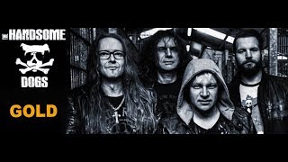 The Handsome Dogs - Gold (feat. Pontus Snibb/Bonafide)