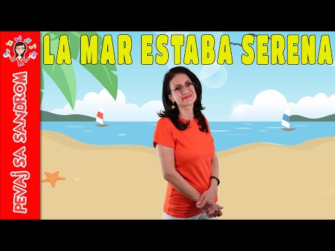 💖 La Mar Estaba Serena💖 Pevaj Sa Sandrom | Dečije pesme | Dečije priče