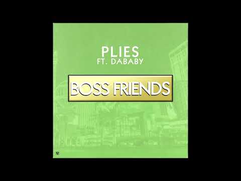 Plies - Boss Friends (feat. DaBaby) (Clean)