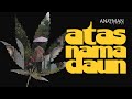 Atas Nama Daun Dokumenter Ganja 2022