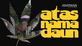 Download lagu Atas Nama Daun (Dokumenter Ganja, 2022) mp3