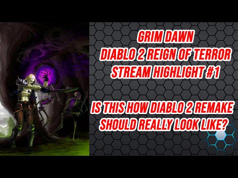 Diablo 2 Reign of Terror Mod - D2 remake we have been waiting for? Highlight Episode #1