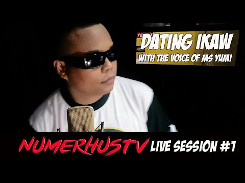 Numerhus - DATING IKAW ( Live Session #1 ) ft. Yumi