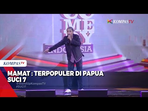 Mamat : Terpopuler di Papua  SUCI 7