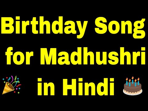Birthday Song for madhushri - Happy Birthday madhushri Song