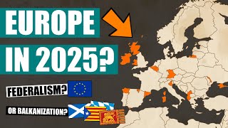 What Will Europe Look Like In 2025?