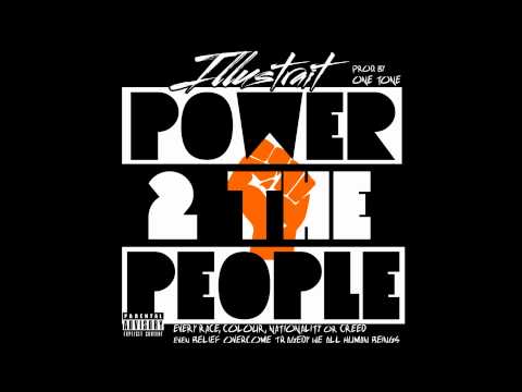 Illustrait - Power To The People prod. by One Tone