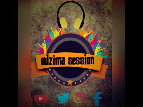 UDZIMA SESSION (pute)  feat (Acho)  19 juin 2020