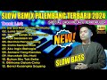 SLOW REMIX PALEMBANG 2024 SPECIAL LAGU MELAYU TERPOPULER SLOW BASS MANTAP LUKA SEKERAT RASA