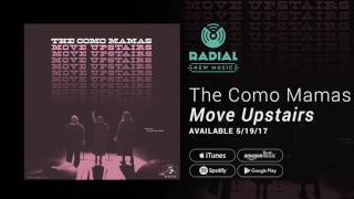 The Como Mamas - Move Upstairs (Album Trailer)