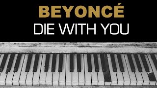 Beyonce - Die With You Single Version Karaoke Instrumental Acoustic Piano Cover Lyrics On Screen