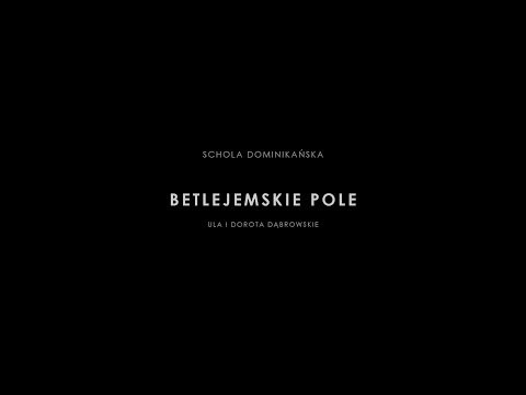 Betlejemskie pole - U. i D. Dąbrowskie