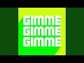 Gimme Gimme (Club Mix)