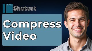 How To Compress Video In Shotcut Efficiently Compress Videos Shotcut Tutorial [2026 Guide]