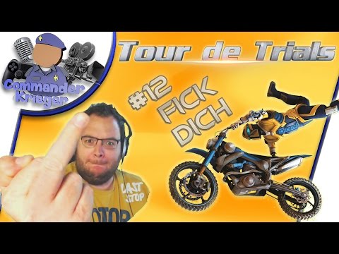 Ach, Fick Dich - Tour de Trials 2015 #12 #TdT2015 - Trials Fusion CommanderKrieger