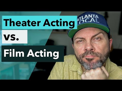 Theater Acting vs.  Film Acting!