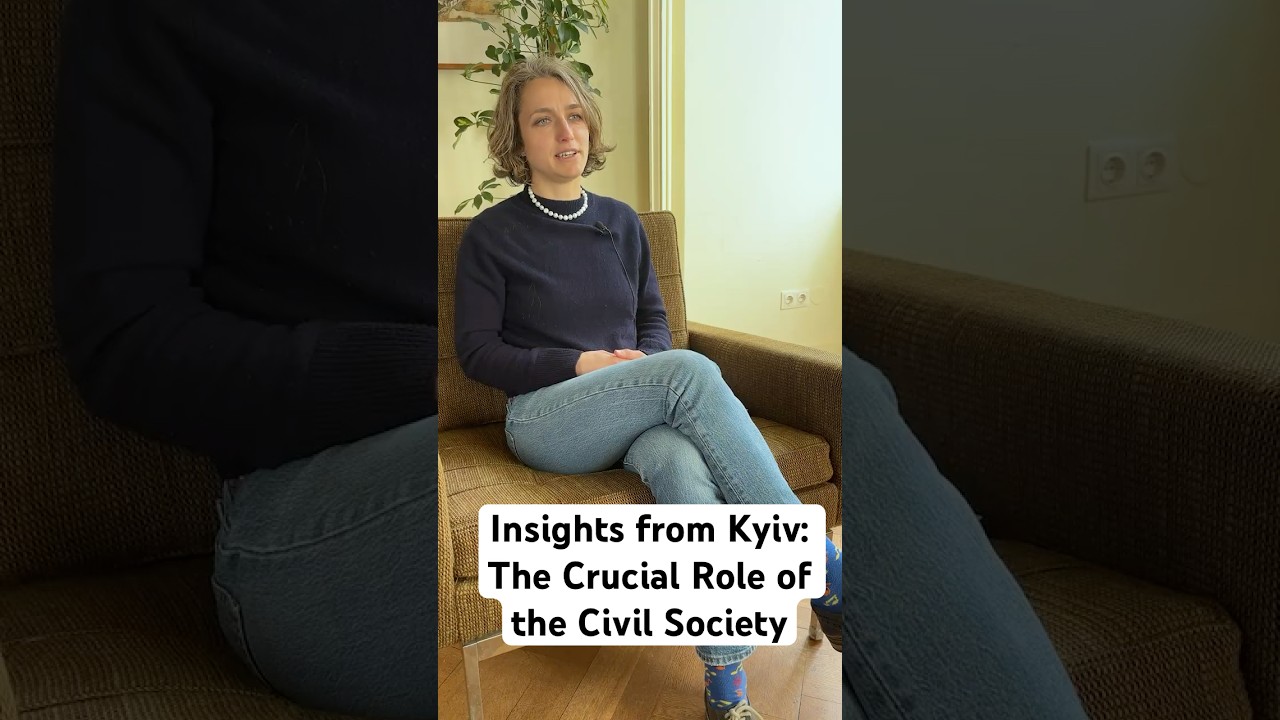 Insights from Kyiv: The Crucial Role of the Civil Society